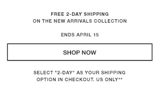 Tertiary - Free 2-Day Shipping On New Arrivals