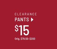 Clearance pants at $29