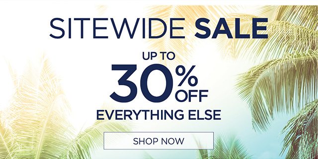 Sitewide Sale - Up to 30% Off Everything Else