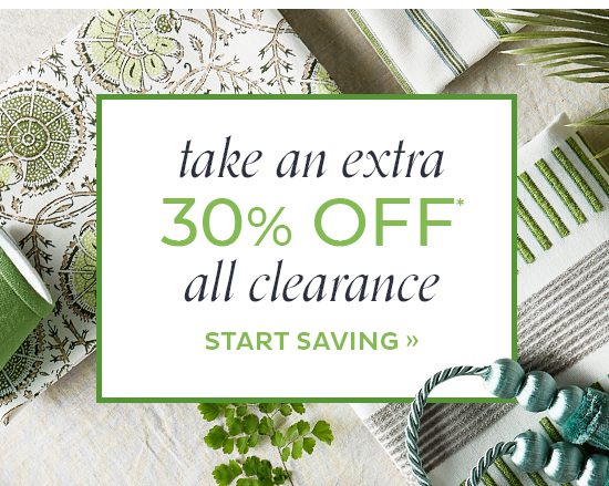 Take an Extra 30% Off All Clearance*