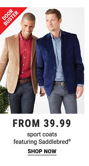 Door Buster. From 39.99 sport coats featuring Saddlebred. Shop now. 