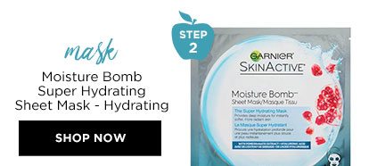 STEP 2 - mask - Moisture Bomb Super Hydrating Sheet Mask - Hydrating - SHOP NOW