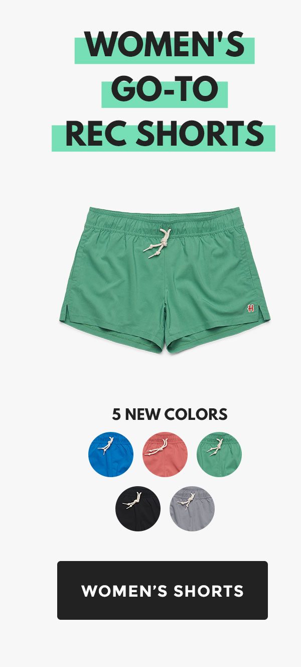Women's Rec Shorts in 5 new colors.