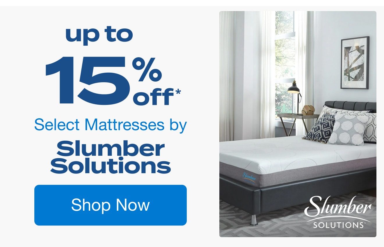 Up to 15% Off Select Mattresses by Slumber Solutions*