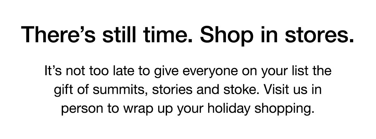 There's still time. Shop in stores.