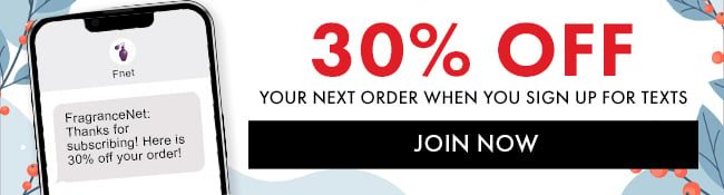 30% Off your next order when you sign up for texts