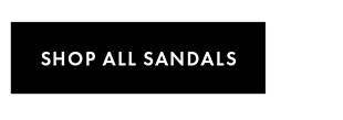 SHOP ALL SANDALS