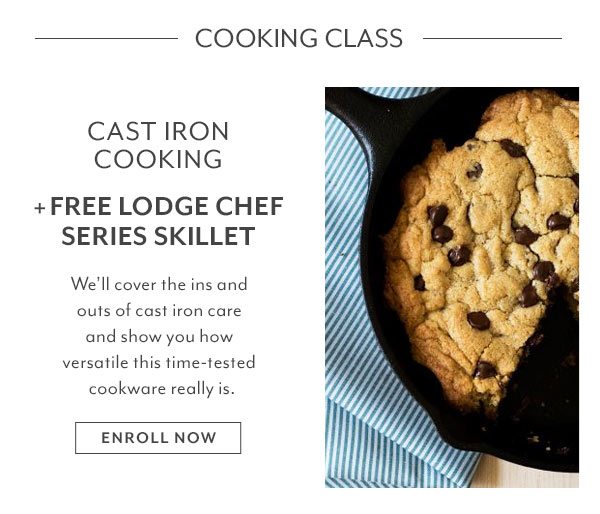 Class - Cast Iron Cooking + Free Skillet