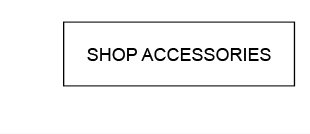 SHOP ACCESSORIES