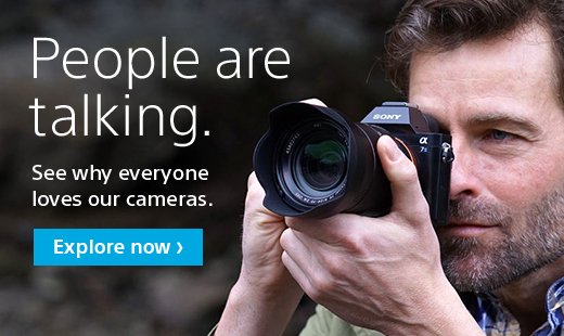 People are talking. | See why everyone loves our cameras. | Explore now