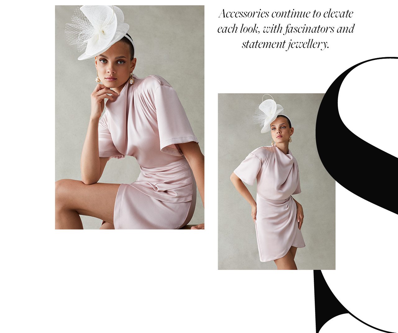 Accessories continue to elevate each look with fascinators and statement jewellery