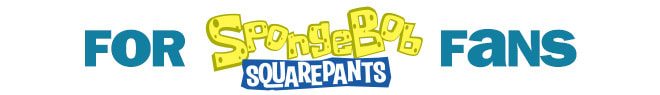 for Spongebob Squarepants fans!