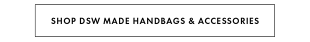 Shop DSW Made Handbags & Accessories