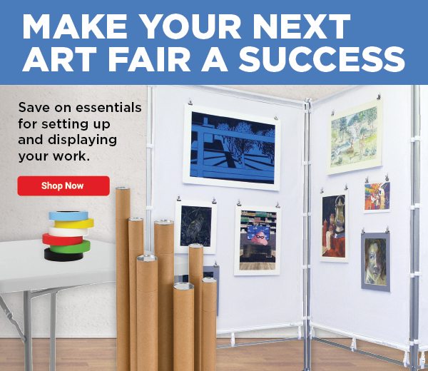 Make Your Next Art Fair a Success - Save on essentials for setting up and displaying your work