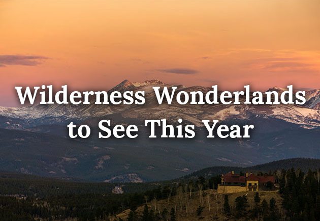 5 Wilderness Winter Wonderlands to See This Year