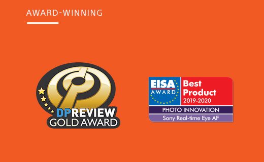 AWARD-WINNING | DPREVIEW GOLD AWARD | EISA AWARD Best Product 2019-2020 PHOTO INNOVATION |Sony Real-time Eye AF