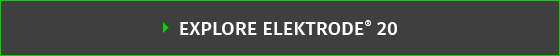 EXPLORE ELEKTRODE® 20