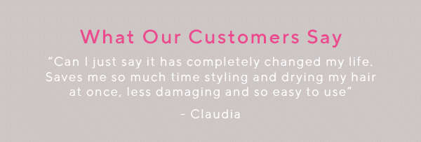 WHAT OUR CUSTOMERS SAY