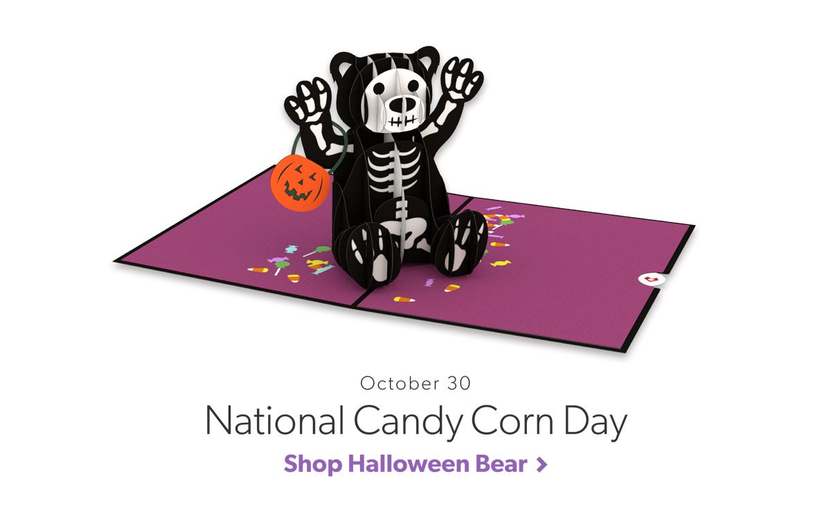 October 30 National Candy Corn Day. Shop Halloween Bear