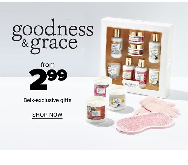 Goodness & Grace from 2.99 Belk-Exclusive Gifts - Shop Now