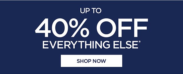 Upto 40% Off Everything Else | Shop Now