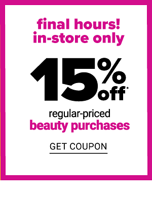 Today only - In-Store Only - 15% off Regular-Priced Beauty Purchases - Get Coupon