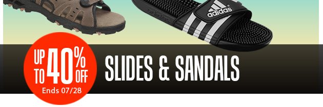 Super Savings | Up to 40% Off Slides & Sandals | Ends Saturday, July 28, 2018