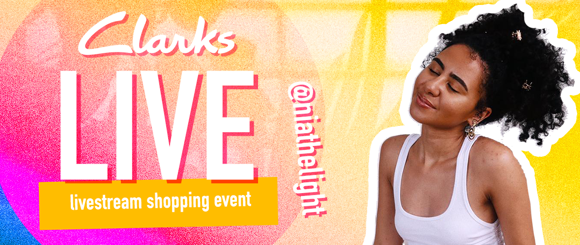 Clarks livestream shopping event with @niathelight goes to Clarks Instagram