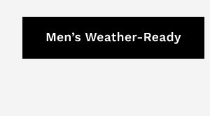 Men's Weather-Ready