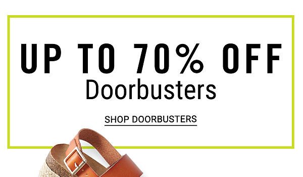 Up to 70% off Doorbusters. Shop Doorbusters.