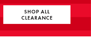 SHOP ALL CLEARANCE