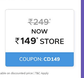 Rs. 149* Store