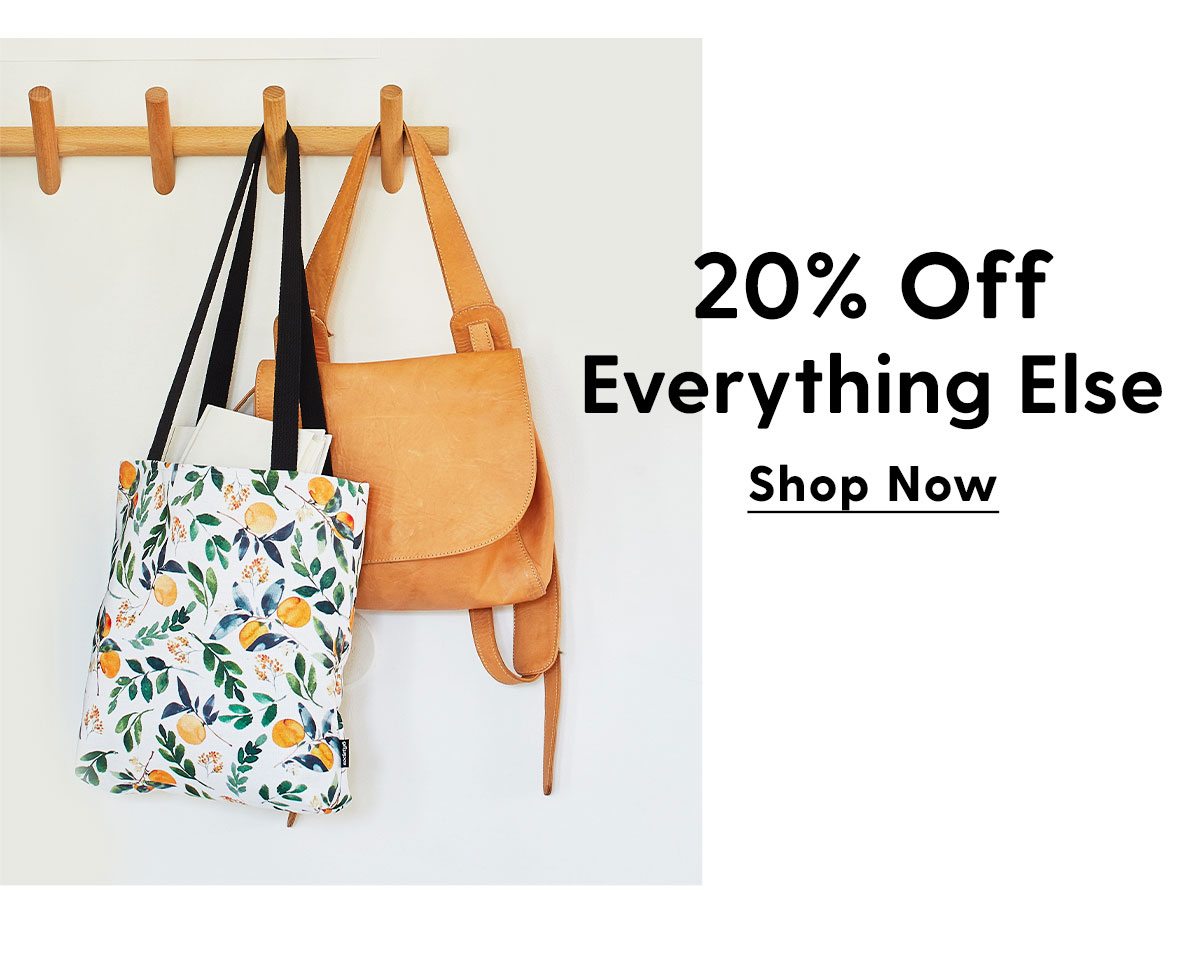 20% Off Everything Else. Shop Now →