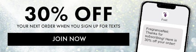 30% Off your next order when you sign up for texts