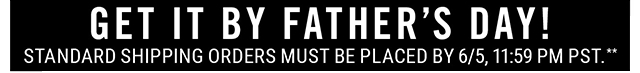 Get it by Father's Day. Standard Shipping Orders Must be Placed by 6/5 11:59 PM PST