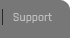 Support