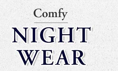 Comfy Nightwear