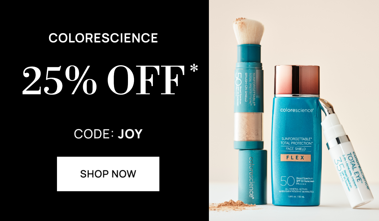 Colorescience 25% off with code: JOY