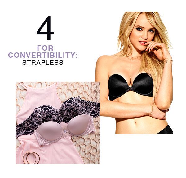 4 for convertibility: Strapless.