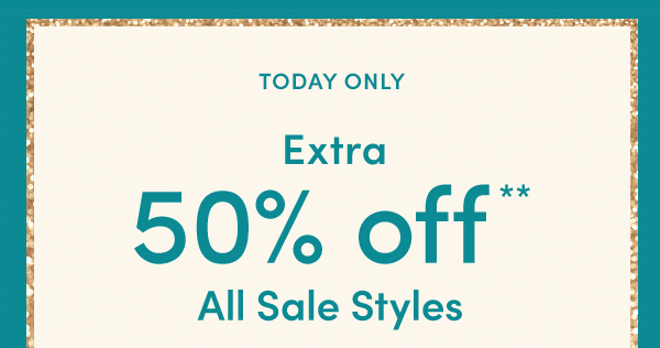 50% off All Sale Styles