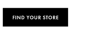 FIND YOUR STORE