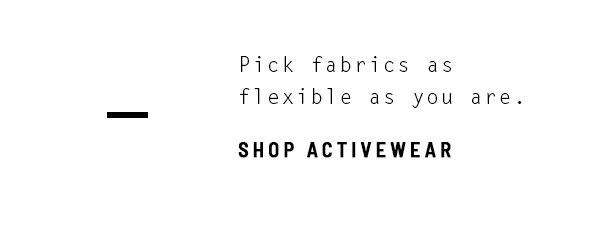 Shop activewear.