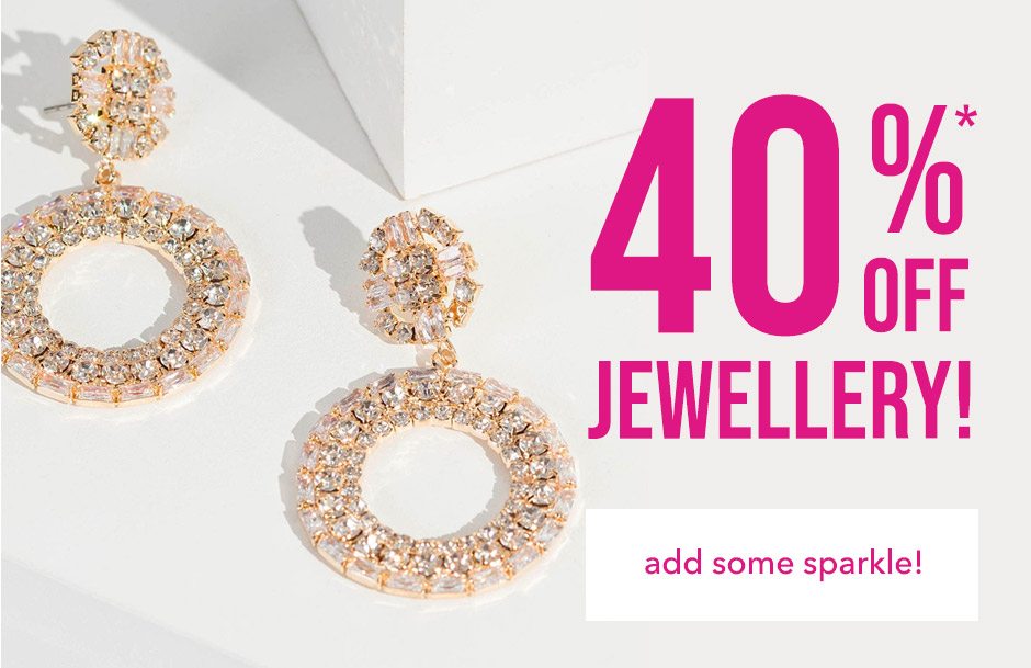 40% off Jewellery!