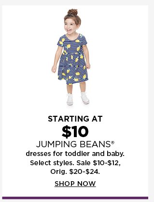 starting at $10 jumping beans dresses for girls. shop now.