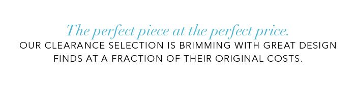The perfect piece at the perfect price.