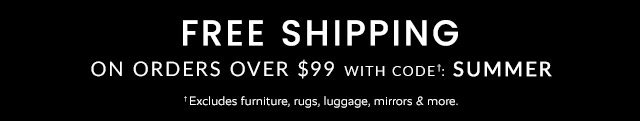 FREE SHIPPING WITH CODE: SUMMER