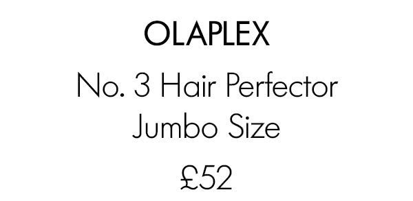 olaplex No. 3 Hair Perfector Jumbo Size £52