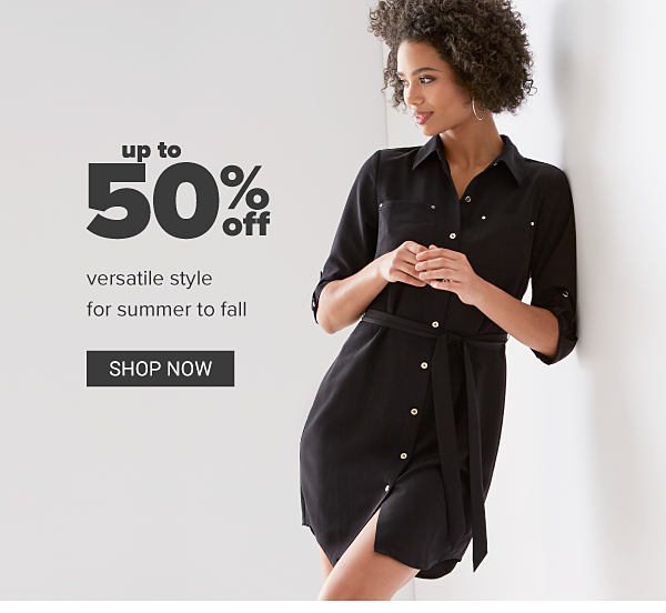 Up to 50% off Versatile Style for Summer to Fall - Shop Now