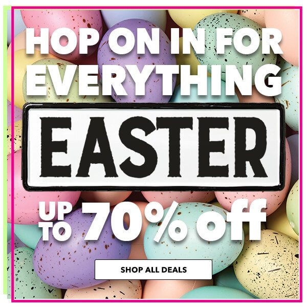 Hop On In for Everything Easter! Save Up To 70% Off. SHOP ALL DEALS.