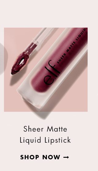 Sheer Matte Liquid Lipstick. Shop Now